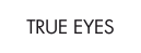 Mergi la produs: True Eyes